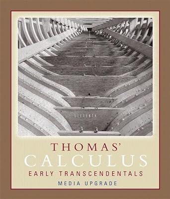 thomas calculus early transcendentals media upgrade 11th edition george b thomas jr ,maurice d weir ,joel r