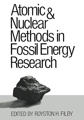 atomic and nuclear methods in fossil energy research 1st edition royston h. filby 1468441353, 978-1468441352