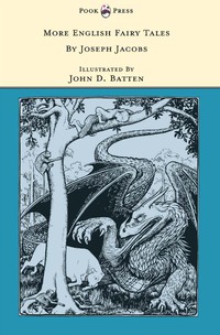 more english fairy tales illustrated by john d batten  joseph jacobs 1444657674, 1446545830, 9781444657678,