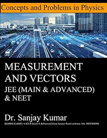 measurement and vectors 1st edition sanjay kumar 979-8663059725