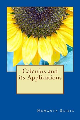 calculus and its applications 1st edition hemanta saikia 151723588x, 978-1517235888