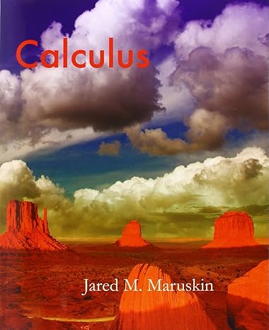 calculus 1st edition jared m maruskin 1941043097, 978-1941043097