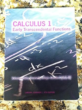 calculus 1 early transcendental functions 6th edition ron larson ,bruce h edwards ,kalamazoo valley community