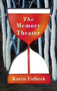 the memory theater  karin tidbeck 1524748331, 152474834x, 9781524748333, 9781524748340