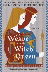 the weaver and the witch queen a novel  genevieve gornichec 0593438248, 0593438264, 9780593438244,