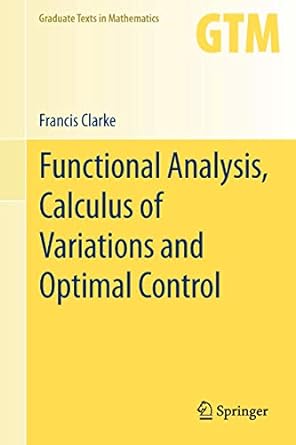 functional analysis calculus of variations and optimal control 2013th edition francis clarke 1447162102,