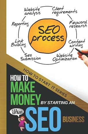 how to make money by starting an seo business 1st edition quinn chapman 979-8831442168