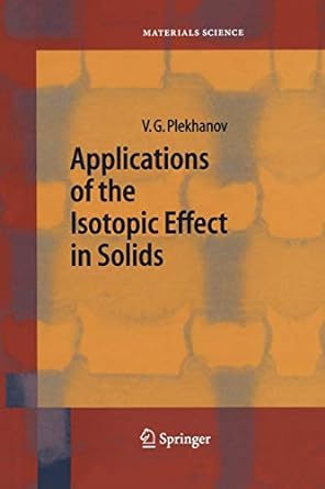 applications of the isotopic effect in solids 1st edition vladimir g plekhanov 3642621376, 978-3642621376