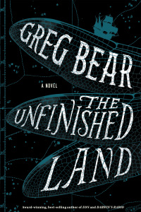 the unfinished land a novel  greg bear 0358645506, 1328592367, 9780358645504, 9781328592361