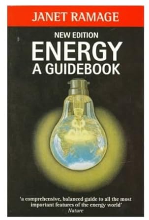 energy a guidebook a comprehensive balanced guide to all the most important features of the energy world