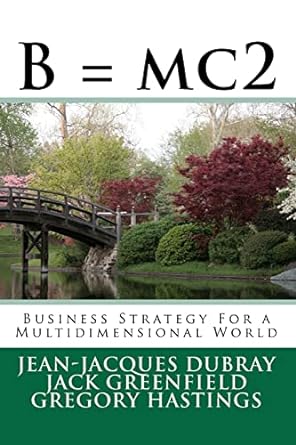Business Strategy For A Multidimensional World Jean Jacques Dubray Jack Green Field Gregory Hastings