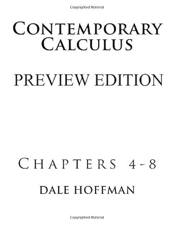 contemporary calculus chapters 4-8 1st edition dale hoffman 1511850450, 978-1511850452