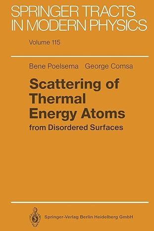 scattering of thermal energy atoms from disordered surfaces  volume 115 1st edition bene poelsema ,george