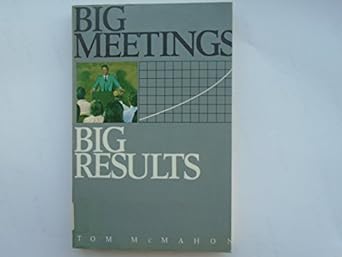 big meetings big results 1st edition tom mcmahon 0844230111, 978-0844230115