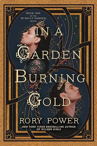 in a garden burning gold book one of the wind up garden series  rory power 0593354990, 978-0593354995