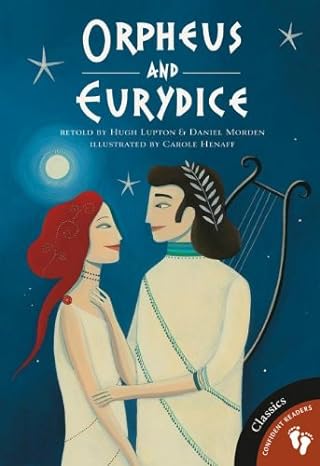 orpheus and eurydice  hugh lupton, daniel morden, carole henaff 1846867843, 978-1846867842