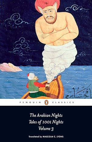 the arabian nights tales of 1 001 nights volume 3  anonymous, robert irwin, malcolm c. lyons, ursula lyons