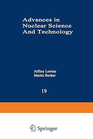 advances in nuclear science and technology volume 19 1st edition jeffery lewins , martin becker 1468453017,