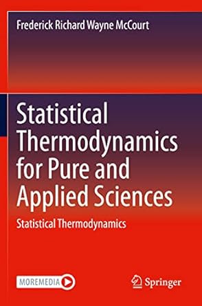 statistical thermodynamics for pure and applied sciences statistical thermodynamics 1st edition frederick