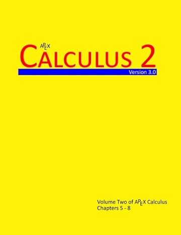calculus 2 version 3.0 1st edition dr gregory hartman 1514226065, 978-1514226063
