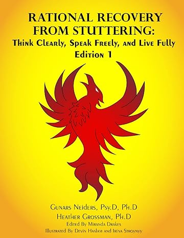 rational recovery from stuttering think clearly speak freely and live fully 1st edition gunars k neiders,