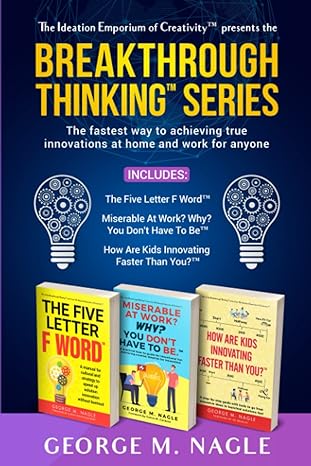 breakthrough thinking series the fastest way to achieving true innovations at home and work for anyone 1st