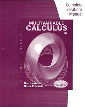 calculus multivariable 10th edition ron larson ,bruce edwards 1285085809, 978-1285085807