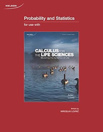probability and statistics for use with calculus for the life sciences 2nd edition frederick r adler