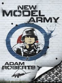 new model army  adam roberts 0575088745, 9780575088740