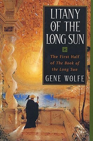 litany of the long sun nightside the long sun and lake of the long sun  gene wolfe 0312872917, 978-0312872915