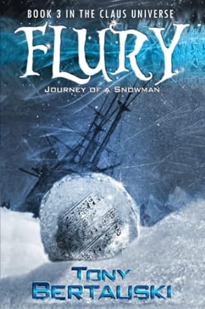 flury journey of a snowman  tony bertauski 1711705438