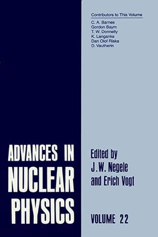 advances in nuclear physics volume 22 1st edition j w negele ,erich w vogt 1475788126, 978-1475788129