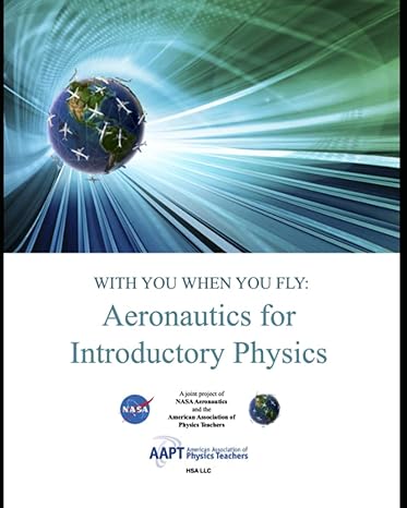 aeronautics for introductory physics with you when you fly 1st edition nasa aeronautics, american association