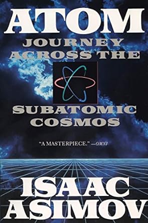 atom journey across the subatomic cosmos 1st edition isaac asimov 0452268346, 978-0452268340