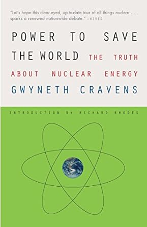 power to save the world the truth about nuclear energy 1st edition gwyneth cravens 0307385876, 978-0274805327