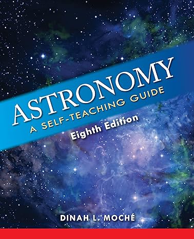 astronomy a self teaching guide 8th edition dinah l. moche 1620459906, 978-1620459904