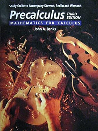 precalculus mathematics for calculus 3rd edition james stewart ,lothar redlin ,saleem watson ,john a banks