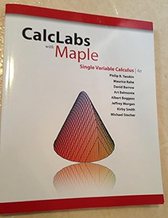 calclabs with maple for single variable calculus 4th edition philip b yasskin ,maurice rahe ,david barrow