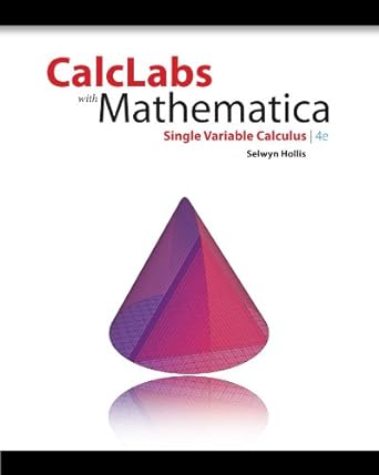 calclabs with mathematica for stewarts single variable calculus 4th edition selwyn hollis 0495560634,