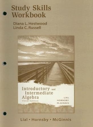 study skills workbook for introductory and intermediate algebra 3rd edition margaret lial ,john hornsby