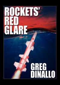rockets red glare  greg dinallo 1497655641, 9781497655645