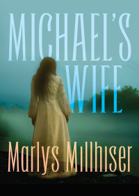 michaels wife  marlys millhiser 150401023x, 9781504010238