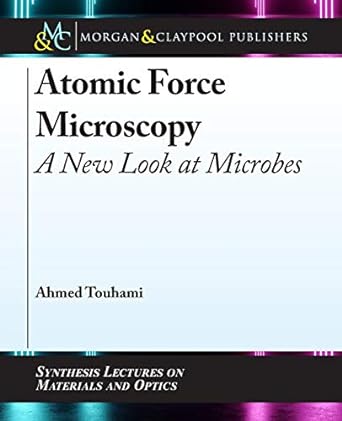 atomic force microscopy a new look at microbes 1st edition ahmed touhami 1681738368, 978-1681738369