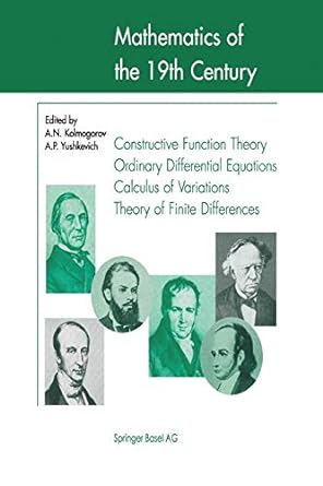 mathematics of the 19th century constrictive function theory  ordinary differential equations calculus of