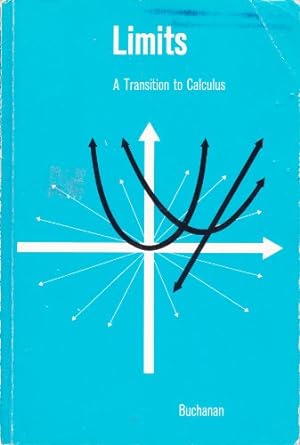 limits a transition to calculus 1s edition o lexton buchanan 0395340454, 978-0395340455