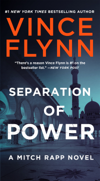 Separation Power A Mitch Rapp Novel