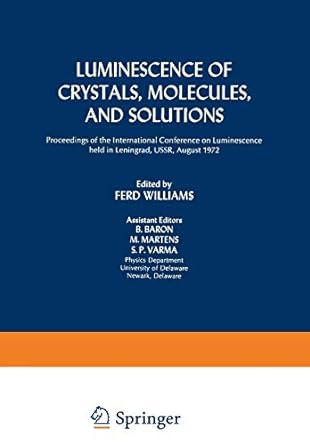 luminescence of crystals molecules and solutions proceedings of the international conference on luminescence
