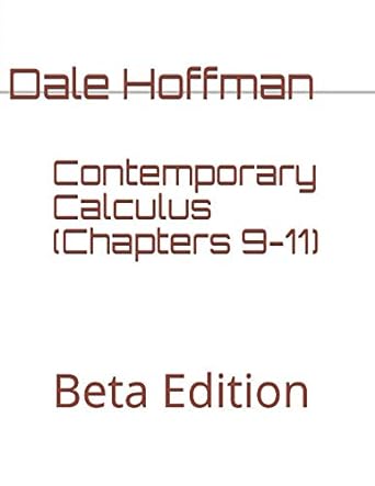 contemporary calculus chapter 9-11 1st edition dale hoffman ,jeff eldridge 109227958x, 978-1092279581