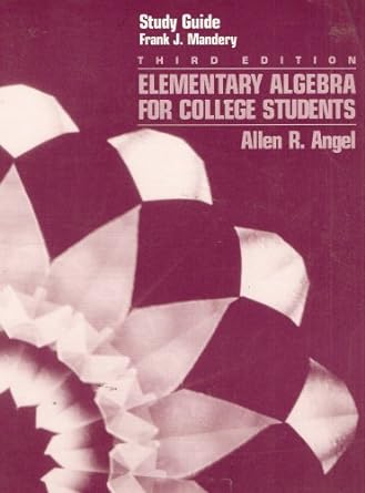 elementary algebra for college students 3rd edition allen r angel, frank j mandory 0132596806, 978-0132596800