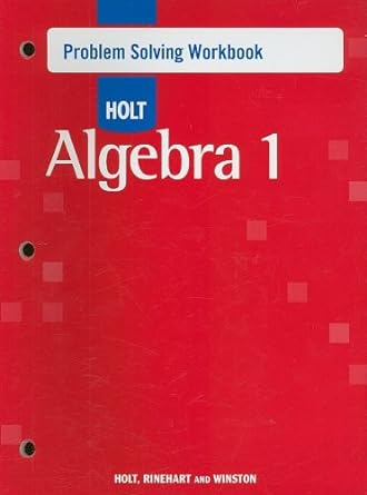 holt algebra 1 problem solving workbook 1st edition winston and holt rinehart 003079756x, 978-0030797569
